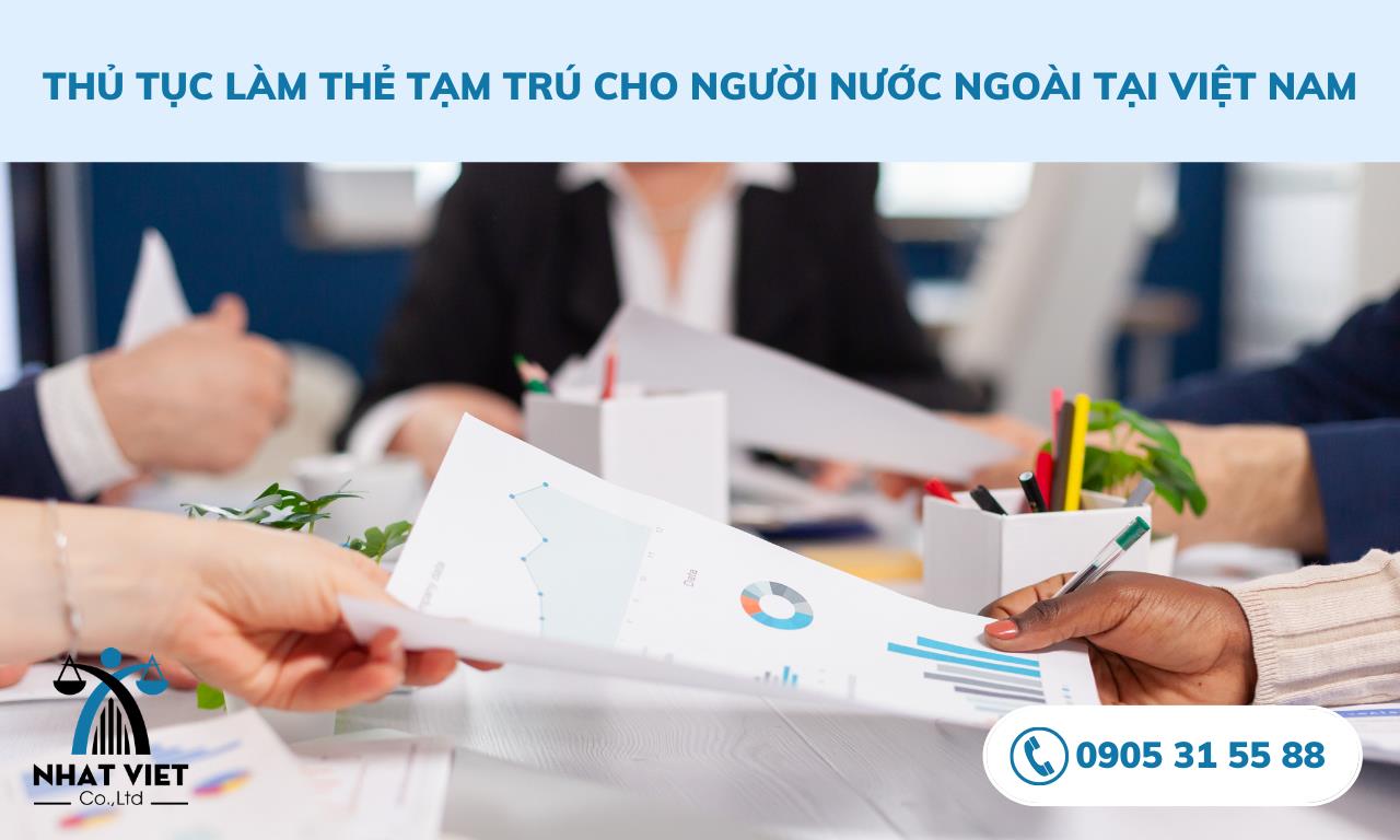 thu_tuc_lam_the_tam_tru_cho_nguoi_nuoc_ngoai_tai_viet_nam